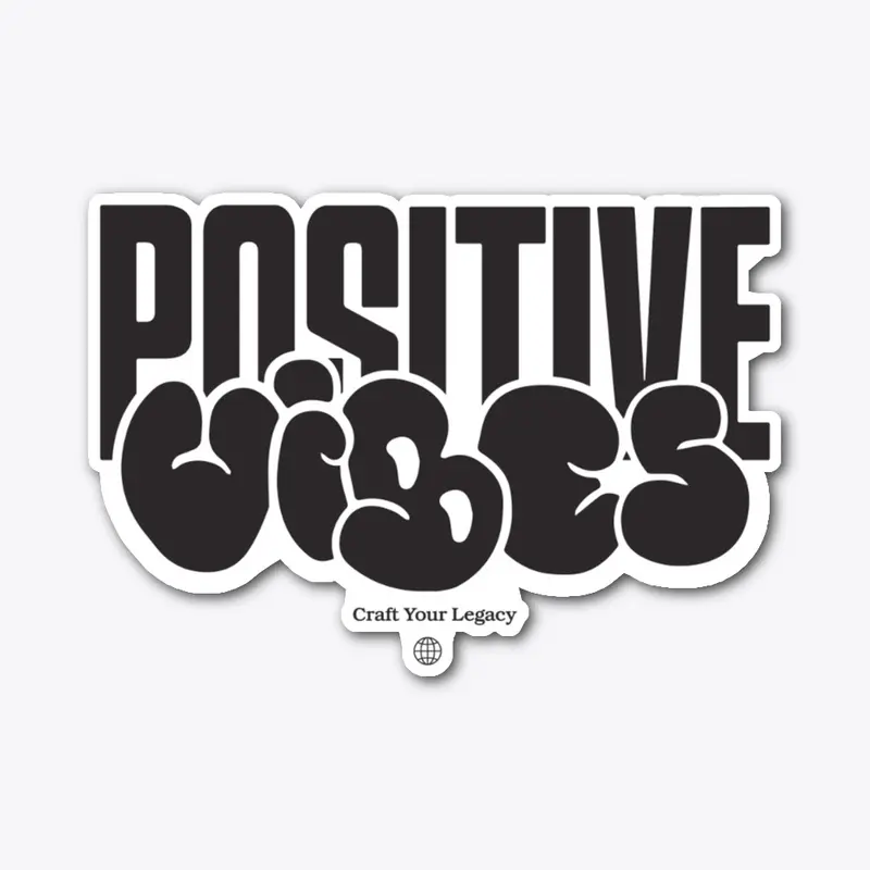 Positive Vibes